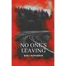 No One's Leaving