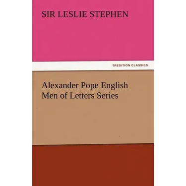 Alexander Pope English Men of Letters Series
