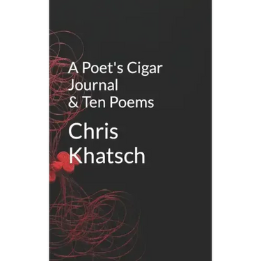 A Poet's Cigar Journal and Ten Poems