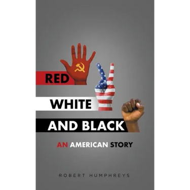 Red, White and Black: An American Story