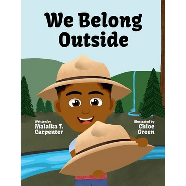 We Belong Outside: Discovering America's First National Park Rangers