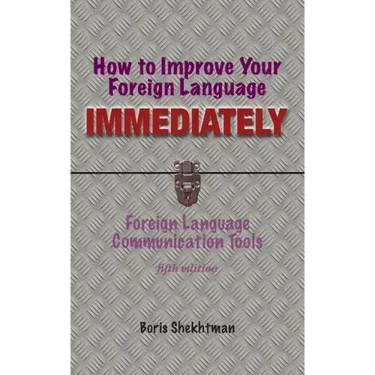 How to Improve Your Foreign Language Immediately, Fifth Edition