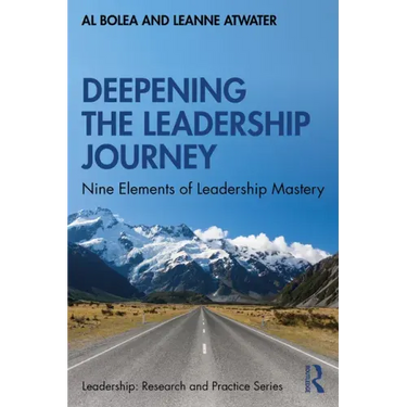 Deepening the Leadership Journey: Nine Elements of Leadership Mastery
