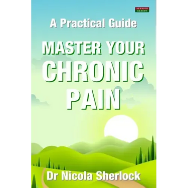 Master Your Chronic Pain: A Practical Guide