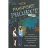 The Passport Project: Two Sisters Ditch Middle School for a Life-Changing Journey Around the World