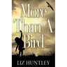 More Than A Bird