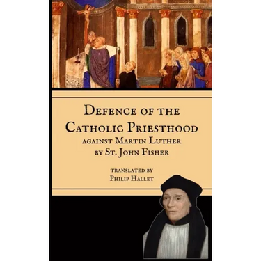 Defence of the Priesthood: Against Martin Luther