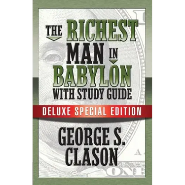 The Richest Man In Babylon with Study Guide: Deluxe Special Edition