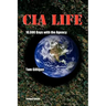 CIA Life: 10,000 Days with the Agency