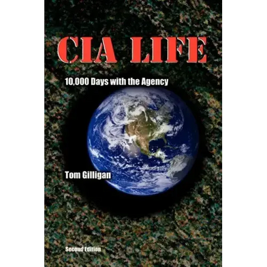 CIA Life: 10,000 Days with the Agency