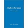 Multicultrualiamism Critical Reader
