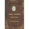 Logic's Dilemma: What is Truth?