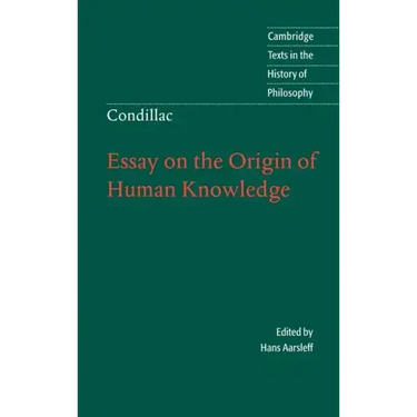 Condillac: Essay on the Origin of Human Knowledge