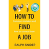 How to Find a Job: Common mistakes and how to correct them