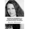 American Bombshell: A Tale Of Domestic And International Invasion