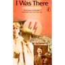 I Was There