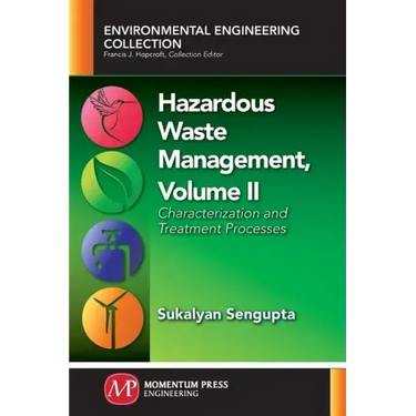 Hazardous Waste Management, Volume II: Characterization and Treatment Processes