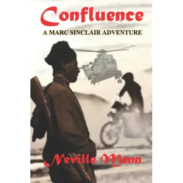 Confluence: A Marc Sinclair Adventure Novel