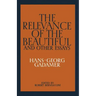 The Relevance of the Beautiful and Other Essays