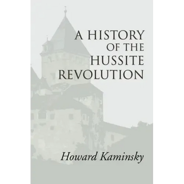 A History of the Hussite Revolution