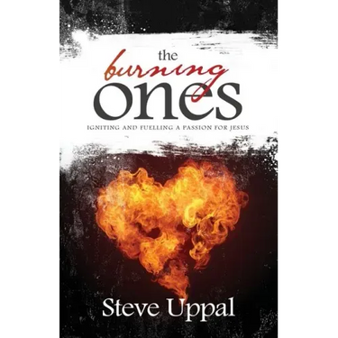 The Burning Ones: Igniting and fuelling a passion for Jesus