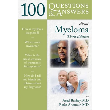100 Questions & Answers about Myeloma: .