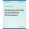 Introduction to the Finite Element Method in Electromagnetics