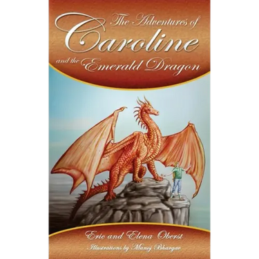The Adventures of Caroline: and the Emerald Dragon