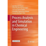 Process Analysis and Simulation in Chemical Engineering