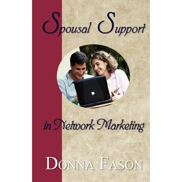 Spousal Support in Network Marketing