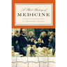 A Short History of Medicine