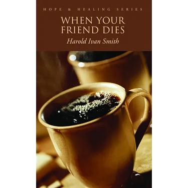 When Your Friend Dies