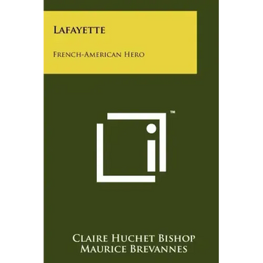 Lafayette: French-American Hero