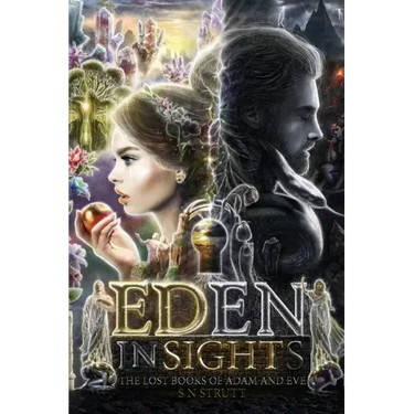 Eden Insights And The Lost Books of Adam and Eve