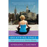 Breathing Space: Twelve Lessons for the Modern Woman