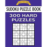 Sudoku Puzzle Book, 300 HARD Puzzles: Single Difficulty Level For No Wasted Puzzles