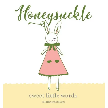 Honeysuckle: Sweet Little Words