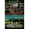 For The Love of Horses