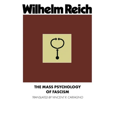 The Mass Psychology of Fascism