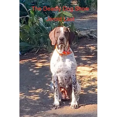 The Deadly Dog Show
