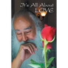It's All About Love