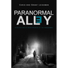 Paranormal Alley: A Collection of Short-Stories of the Paranormal and Horror