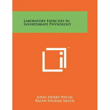 Laboratory Exercises In Invertebrate Physiology