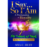 I Say...So I Am: A Proclamation of Royalty: For Tweens and Teens