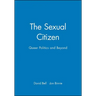 The Sexual Citizen: Queer Politics and Beyond