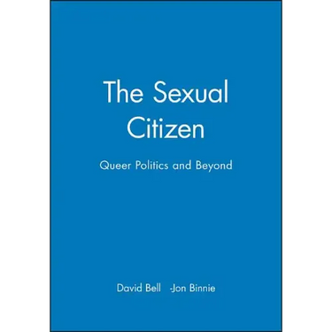 The Sexual Citizen: Queer Politics and Beyond