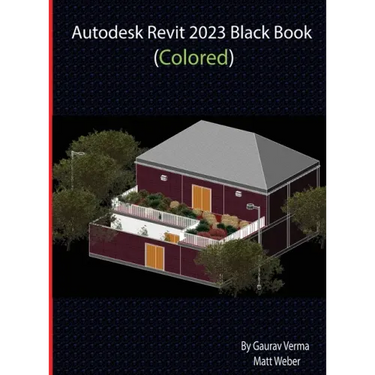 Autodesk Revit 2023 Black Book (Colored)