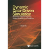 Dynamic Data-Driven Simulation: Real-Time Data for Dynamic System Analysis and Prediction