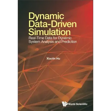 Dynamic Data-Driven Simulation: Real-Time Data for Dynamic System Analysis and Prediction