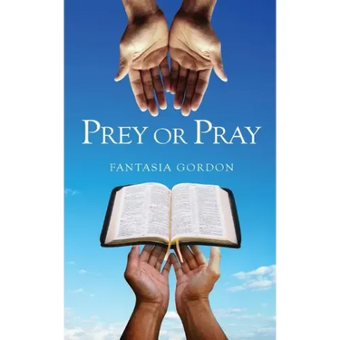 ​​Prey or Pray